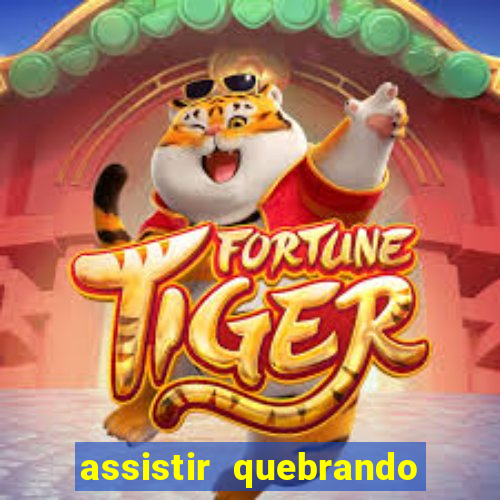 assistir quebrando a banca